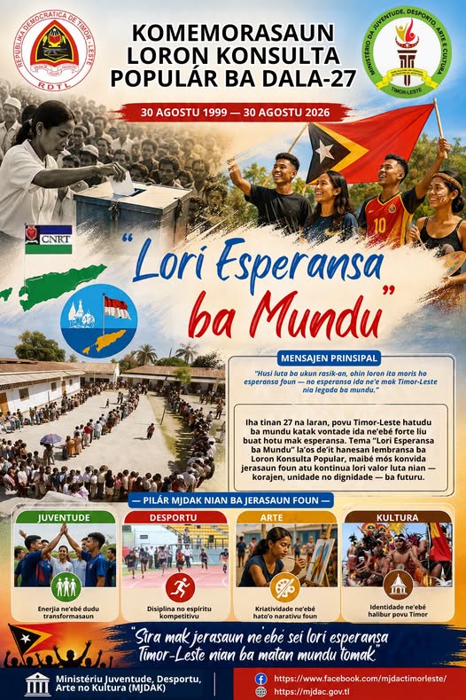 🇹🇱 KOMEMORASAUN LORON KONSULTA POPULÁR BA DALÁ-27 "Lori Esperansa ba Mundu" 30 Agostu 1999 — 30 Agostu 2026